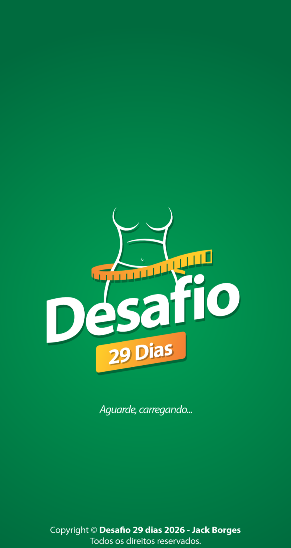 Tela de carregamento do aplicativo Desafio 29 Dias